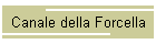 Canale della Forcella